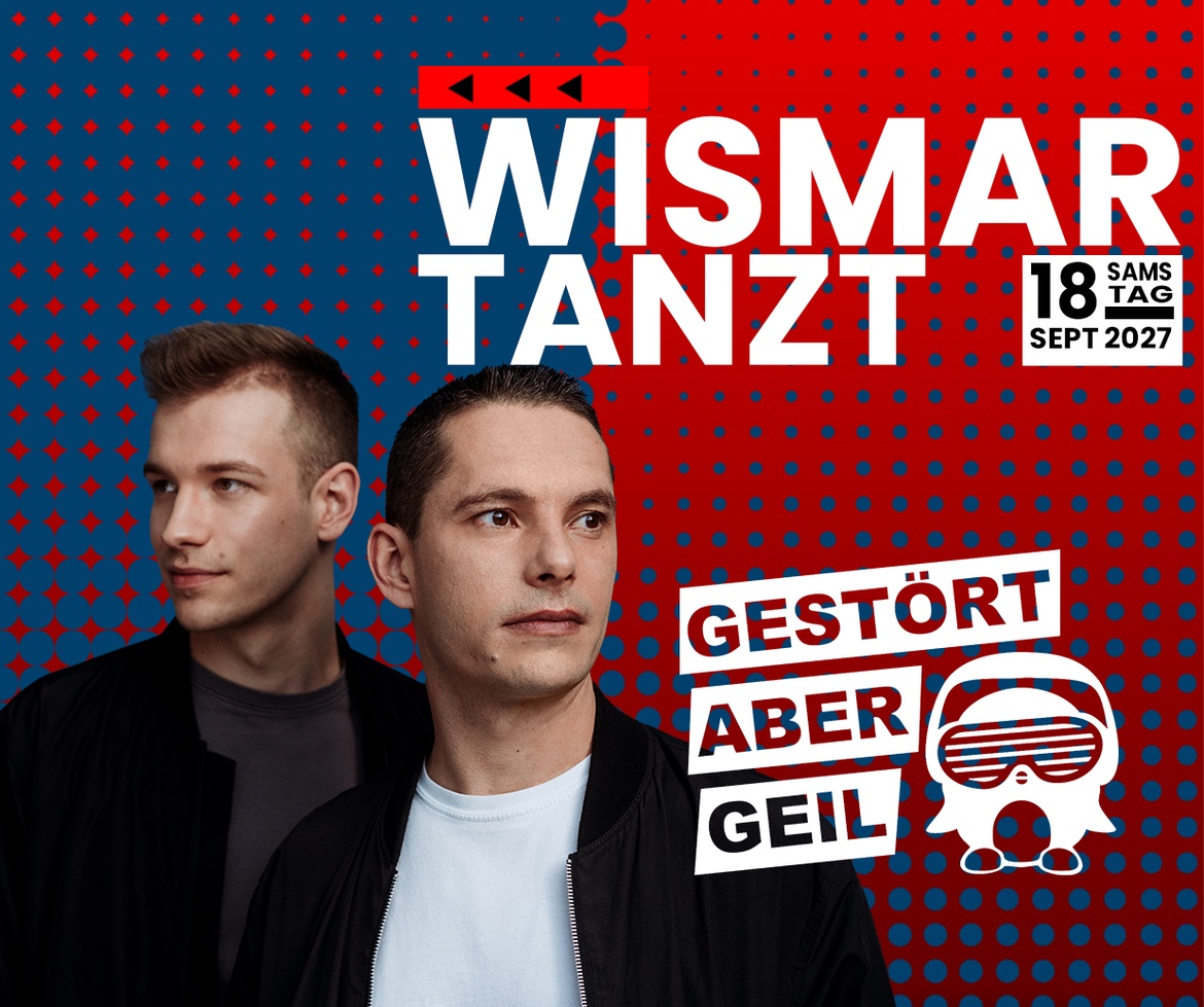 Wismar tanzt - Gestört aber GeiL